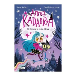 Cuentos y Libros Infantiles Anna Kadabra 1: El Club De La Luna Llena Sale