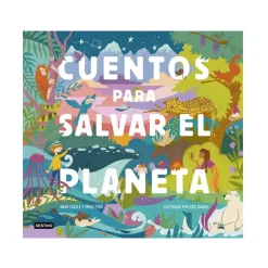 Cuentos y Libros Infantiles Cuentos Para Salvar El Planeta Sale