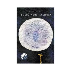 Cuentos y Libros Infantiles De Que Fa Gust La Lluna? Outlet