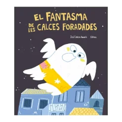 Cuentos y Libros Infantiles El Fantasma De Les Calces Foradades Cheap