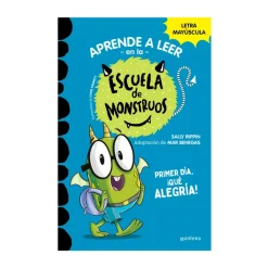 Cuentos y Libros Infantiles Escuela De Monstruos 11: Primer Dia, ¡Que Alegria! New
