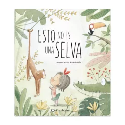Cuentos y Libros Infantiles Esto No Es Una Selva Fashion