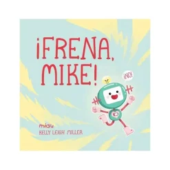 Cuentos y Libros Infantiles ¡Frena, Mike! New