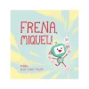 Cuentos y Libros Infantiles Frena, Miquel! Shop