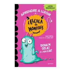 Cuentos y Libros Infantiles L'Escola De Monstres 10: Dona'M Gelat O L'Hem Liat Flash Sale
