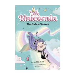 Cuentos y Libros Infantiles Unicornia 2 Una Festa A L'Inreves Cheap